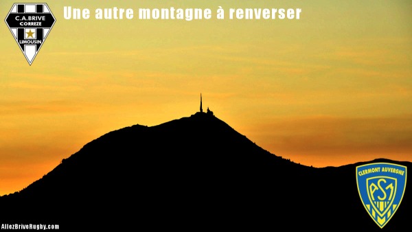 Pour le derby, l'équipe d'allezbriverugby.com se mobilise et montre que Brive samedi devra renverser une autre montagne si ils veulent battre l'ASM Clermont Auvergne