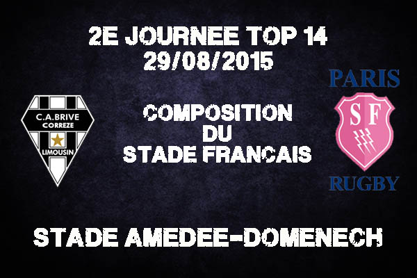 Top 14 Brive - Stade Français : la composition de Paris pour ce match à Brive