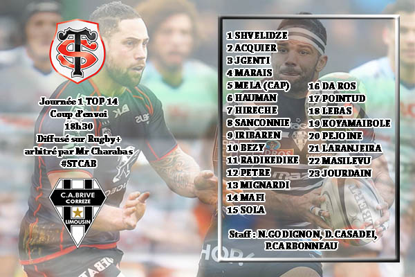 La composition du CA Brive pour son déplacement au Stade Toulousain pour le compte de la première journée du Top 14 saison 2015/2016