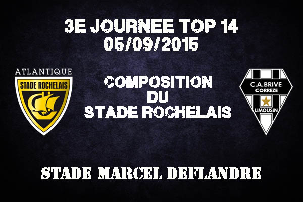 Top 14 La Rochelle - Brive : la composition de l'ASR pour ce match contre Brive