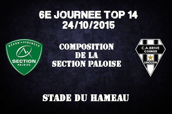 Top 14 - Composition de la section paloise pour recevoir le CA Brive samedi 24 octobre 2015