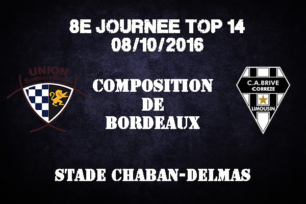 Composition de Bordeaux pour affronter le CABCL à Chaban Delmas - saison 2016/2017