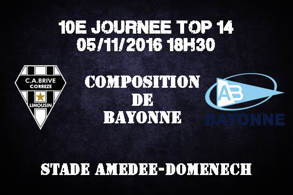 Composition de Bayonne pour affronter le CABCL à Amédée-Domenech - saison 2016/2017