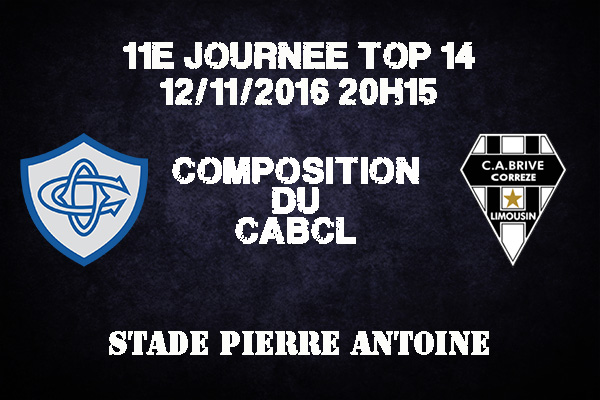 Composition de Brive pour affronter le Castres Olympique à Pierre Antoine - saison 2016/2017