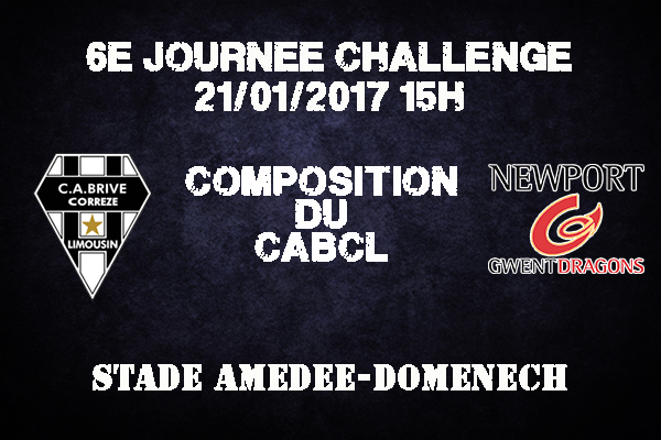 Composition du CABCL pour affronter Newport à Amédée Domenech - saison 2016/2017